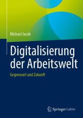 Digitalisierung der Arbeitswelt