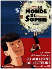 LE MONDE DE SOPHIE (BD) - LA PHILO DE SOCRATE A GALILEE - TOME 1