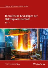 Theoretische Grundlagen der Elektroprozesstechnik Teil 1