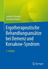 Ergotherapeutische Behandlungsansätze bei Demenz und Korsakow-Syndrom