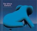 Der blaue Elefant