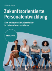 Zukunftsorientierte Personalentwicklung