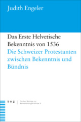 Das Erste Helvetische Bekenntnis von 1536