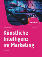 Künstliche Intelligenz im Marketing