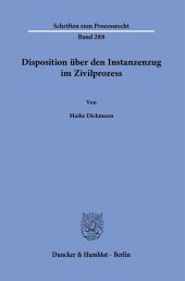 Disposition über den Instanzenzug im Zivilprozess.