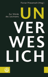 Unverweslich