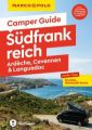 MARCO POLO Camper Guide Südfrankreich: Ardèche, Cevennen & Languedoc