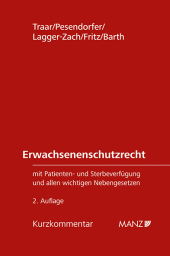 Erwachsenenschutzrecht mit Patienten- und Sterbeverfügung und allen wichtigen Nebengesetzen