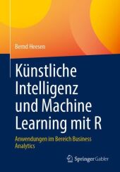 Künstliche Intelligenz und Machine Learning mit R