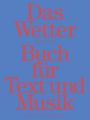 Das Wetter Buch für Text und Musik