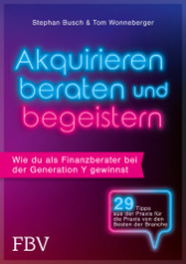 Akquirieren, beraten, begeistern