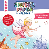 Zauberpapier Malbuch Verwunschenes Feenland