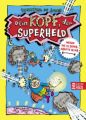 Dein Kopf, der Superheld - Wecke die 15 Superkräfte in dir