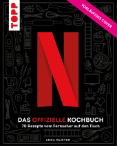 Netflix: Das offizielle Kochbuch