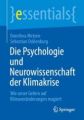 Die Psychologie und Neurowissenschaft der Klimakrise