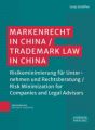 Markenrecht in China / Trademark Law in China _