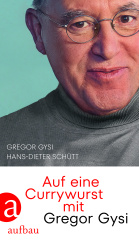 Auf eine Currywurst mit Gregor Gysi