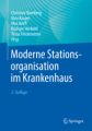 Moderne Stationsorganisation im Krankenhaus