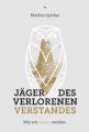 Jäger des verlorenen Verstandes