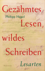 Gezähmtes Lesen, wildes Schreiben