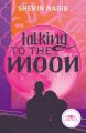 Talking to the Moon