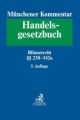 Münchener Kommentar zum Handelsgesetzbuch  Bd. 4: Drittes Buch. Handelsbücher §§ 238-342e HGB