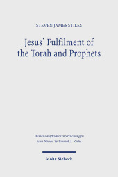 Jesus' Fulfilment of the Torah and Prophets