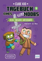 Tagebuch eines kleinen Noobs- Bd. 1 - Ein neuer Krieger