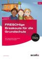 FRESCHige Breakouts für die Grundschule