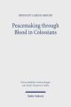 Peacemaking through Blood in Colossians