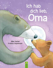 Ich hab dich lieb, Oma | Für Kinder ab 2 Jahren