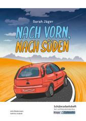 Nach vorn, nach Süden - Sarah Jäger - Schülerarbeitsheft - M-Niveau