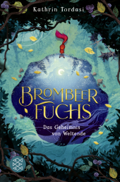 Brombeerfuchs - Das Geheimnis von Weltende