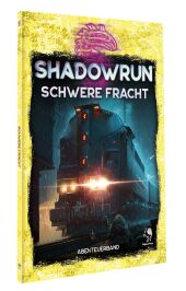 Shadowrun: Schwere Fracht