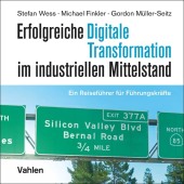 Erfolgreiche digitale Transformation im industriellen Mittelstand