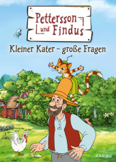 Pettersson und Findus: Kleiner Kater - große Fragen: