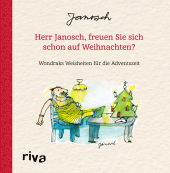 Herr Janosch, freuen Sie sich schon auf Weihnachten?