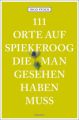 111 Orte auf Spiekeroog, die man gesehen haben muss