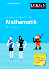 Wissen - Üben - Testen: Mathematik 10. Klasse