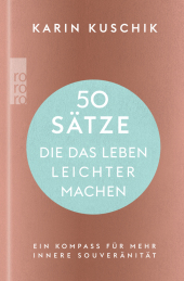 50 Sätze, die das Leben leichter machen