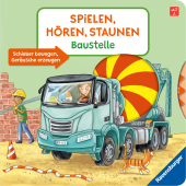 Spielen, Hören, Staunen: Baustelle. Ein Sound-Spielbuch ohne Batterie und Elektronik