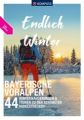 KOMPASS Endlich Endlich Winter, Bayerische Voralpen