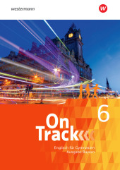 On Track - Englisch für Gymnasien - Ausgabe Bayern, m. 1 Buch, m. 1 Online-Zugang