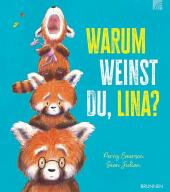 Warum weinst du, Lina?