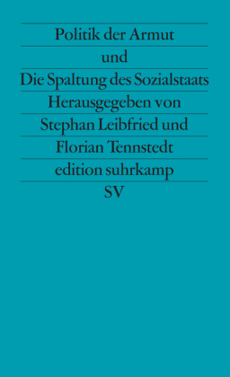 Politik der Armut und Die Spaltung des Sozialstaats