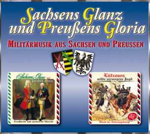 Sachsens Glanz und Preußens Gloria (s24d)