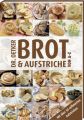 Brot und Aufstriche von A-Z