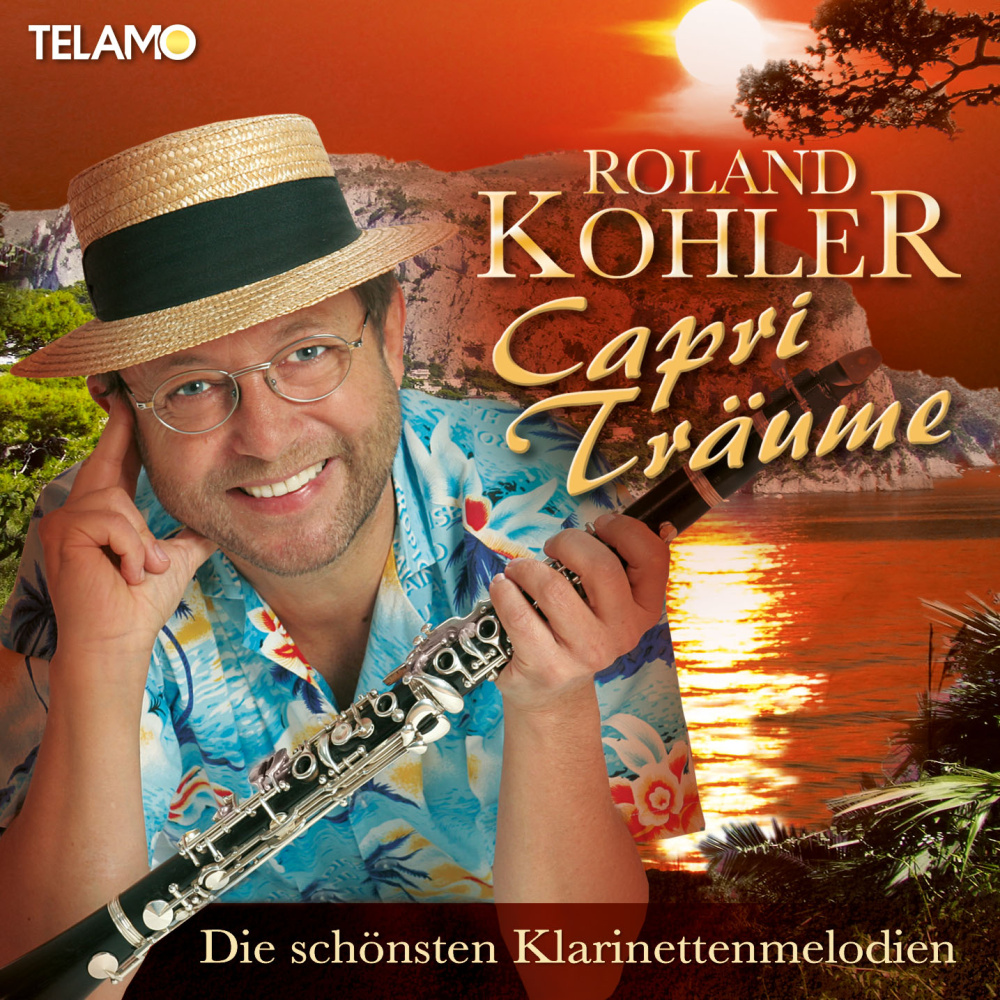 Capri Träume - Die schönsten Klarinettenmelodien