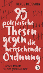 95 polemische Thesen gegen die herrschende Ordnung