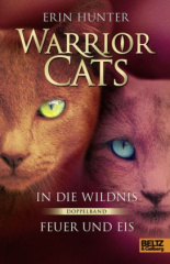Warrior Cats - In die Wildnis / Feuer und Eis